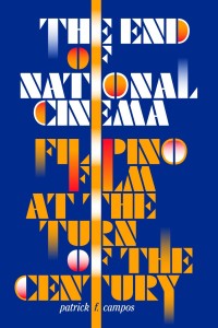 Couverture du livre The End of National Cinema - de Patrick F. Campos