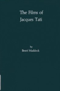 Couverture du livre The Films of Jacques Tati - de Brent Maddock