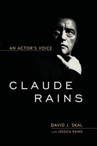 Couverture du livre Claude Rains - de David J. Skal et Jessica Rains