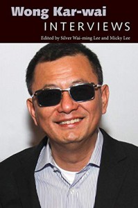 Couverture du livre Wong Kar-wai - Sous la direction de Silver Wai-ming Lee et Micky Lee