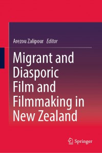 Cover of the book Migrant and Diasporic Film and Filmmaking in New Zealand - Edited by Arezou Zalipour