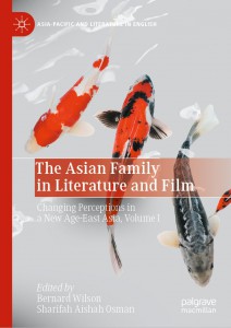 Couverture du livre The Asian Family in Literature and Film - Sous la direction de Bernard Wilson et Sharifah Aishah Osman