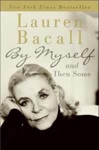 Couverture du livre By Myself and Then Some - de Lauren&nbsp;Bacall