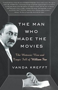 Cover of the book The Man Who Made the Movies - by Vanda Krefft
