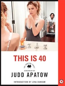 Couverture du livre This Is 40 - de Judd&nbsp;Apatow