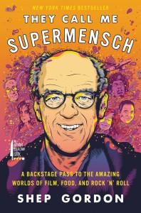 Cover of the book They Call Me Supermensch - by Shep&nbsp;Gordon