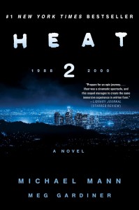Couverture du livre Heat 2 - de Michael Mann et Meg Gardiner