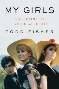 Cover of the book My Girls - by Todd Fisher