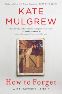 Couverture du livre How to Forget - de Kate Mulgrew
