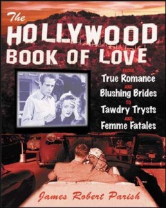 Cover of the book The Hollywood Book of Love - by James&nbsp;Robert&nbsp;Parish