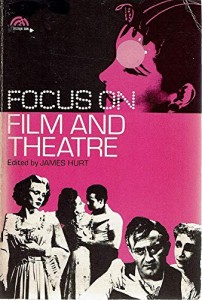 Cover of the book Focus on Film and Theatre - by James&nbsp;Hurt