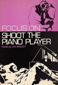 Cover of the book Focus on Shoot the Piano Player - Edited by Leo Braudy