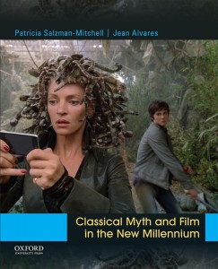 Cover of the book Classical Myth and Film in the New Millennium - by Patricia Salzman-Mitchell and Jean Alvares