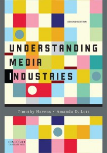 Couverture du livre Understanding Media Industries - de Timothy Havens et Amanda Lotz