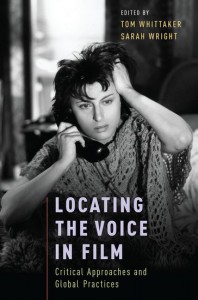 Couverture du livre Locating the Voice in Film - Sous la direction de Tom Whittaker et Sarah Wright