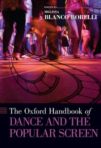 Couverture du livre The Oxford Handbook of Dance and the Popular Screen - Sous la direction de Melissa Blanco Borelli