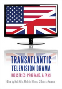 Couverture du livre Transatlantic Television Drama - de Michele Hilmes, Matt Hills et Roberta Pearson