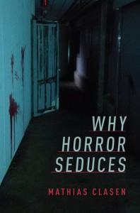 Couverture du livre Why Horror Seduces - de Mathias Clasen