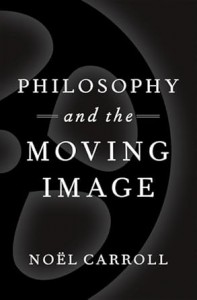 Couverture du livre Philosophy and the Moving Image - de Noel Carroll
