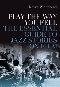 Couverture du livre Play the Way You Feel - de Kevin Whitehead