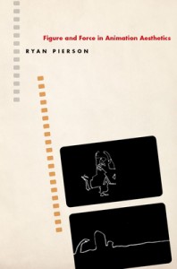 Couverture du livre Figure and Force in Animation Aesthetics - de Ryan Pierson