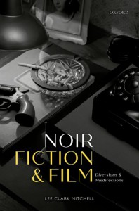 Couverture du livre Noir Fiction and Film - de Lee Clark Mitchell