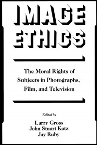 Couverture du livre Image Ethics - Sous la direction de Larry Gross, John Stuart Katz et Jay Ruby