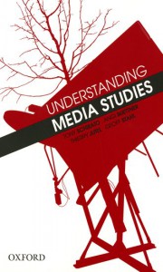 Couverture du livre Understanding Media Studies - de Tony Schirato, Angi Buettner, Thierry Jutel et Geoff Stahl