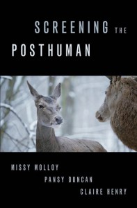 Couverture du livre Screening the Posthuman - de Missy Molloy, Pansy Duncan et Claire Henry