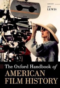 Couverture du livre The Oxford Handbook of American Film History - Sous la direction de Jon Lewis