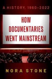 Couverture du livre How Documentaries Went Mainstream - de Nora Stone