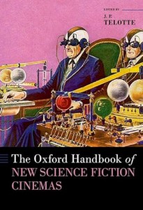 Couverture du livre The Oxford Handbook of New Science Fiction Cinemas - de J. P. Telotte