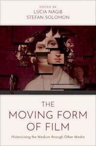Cover of the book The Moving Form of Film - Edited by Lúcia Nagib and Stefan Solomon