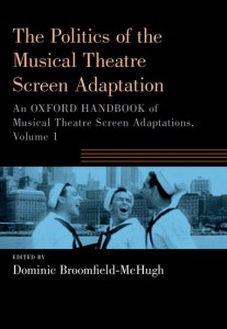 Couverture du livre The Politics of the Musical Theatre Screen Adaptation - Sous la direction de Dominic Broomfield-McHugh