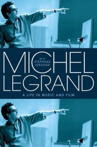Couverture du livre Michel Legrand - de Michel Legrand, Stéphane Lerouge et Sam Taylor