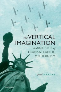 Couverture du livre The Vertical Imagination and the Crisis of Transatlantic Modernism - de Paul Haacke