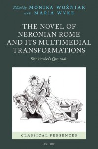Couverture du livre The Novel of Neronian Rome and its Multimedial Transformations - Sous la direction de Monika Woźniak et Maria Wyke