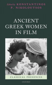 Couverture du livre Ancient Greek Women in Film - Sous la direction de Konstantinos P. Nikoloutsos