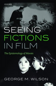 Couverture du livre Seeing Fictions in Film - de George M. Wilson