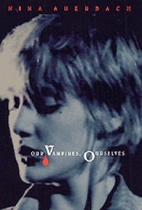 Couverture du livre Our Vampires, Ourselves - de Nina Auerbach
