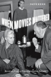 Cover of the book When Movies Mattered - by Dave Kehr