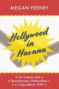 Cover of the book Hollywood in Havana - by Megan Feeney