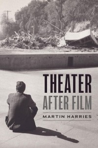 Couverture du livre Theater after Film - de Martin Harries