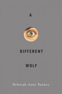 Couverture du livre A Different Wolf - de Deborah-Anne Tunney