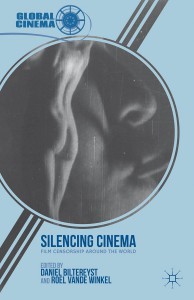 Couverture du livre Silencing Cinema - Sous la direction de Daniel Biltereyst et Roel Vande Winkel