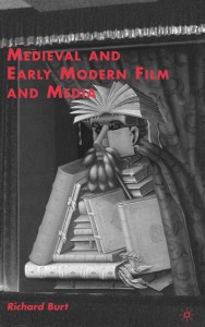 Couverture du livre Medieval and Early Modern Film and Media - Sous la direction de Richard Burt