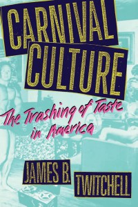 Cover of the book Carnival Culture - by James B. Twitchell