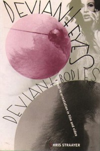 Couverture du livre Deviant Eyes, Deviant Bodies - de Chris Straayer