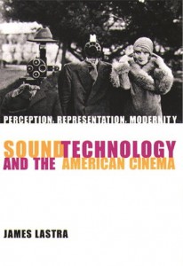 Couverture du livre Sound Technology and the American Cinema - de James Lastra