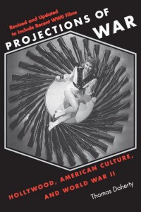Couverture du livre Projections of War - de Thomas Doherty